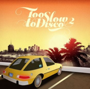 Various Artists - Too Slow To Disco Vol. 2 i gruppen CD hos Bengans Skivbutik AB (1296714)
