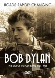 Dylan Bob - Roads Rapidly Changing  - Dvd Docum i gruppen Musikkk-DVD & Bluray hos Bengans Skivbutik AB (1312139)