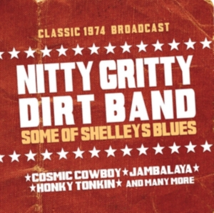 Nitty Gritty Dirt Band - Some Of Shelleys Blues i gruppen CD hos Bengans Skivbutik AB (1318291)