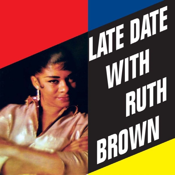 Brown Ruth - Late Date With Ruth Brown i gruppen CD / RNB, Disco & Soul hos Bengans Skivbutik AB (1333681)