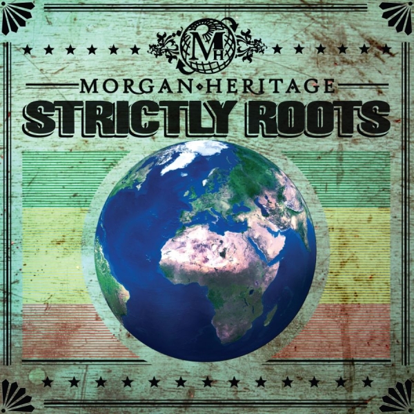 Morgan Heritage - Strictly Roots i gruppen CD / Toppselgere hos Bengans Skivbutik AB (1333797)