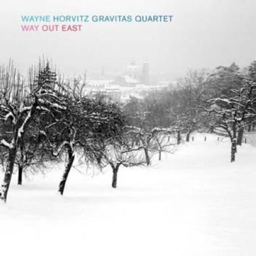 Wayne Horvitz Gravitas Quartet - Way Out East i gruppen Musikk / SACD / Jazz/Blues hos Bengans Skivbutik AB (1333919)