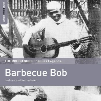 Barbecue Bob - Rough Guide To Barbecue Bob i gruppen CD / Jazz/Blues hos Bengans Skivbutik AB (1334272)