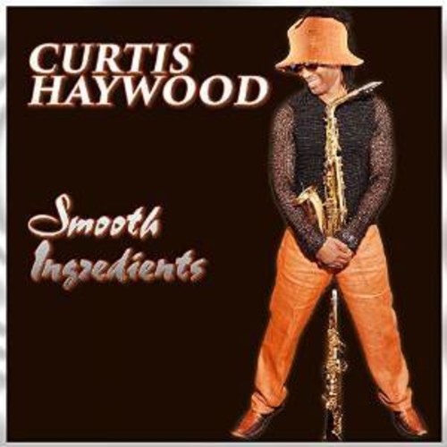 Haywood Curtis - Smooth Ingredients i gruppen CD / Toppselgere hos Bengans Skivbutik AB (1335117)
