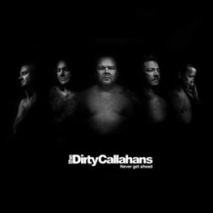 Dirty Callahans - Never Get Ahead i gruppen CD hos Bengans Skivbutik AB (1335675)