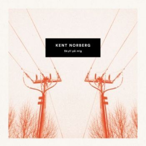 Kent Norberg - Skyll På Mig i gruppen VI TIPSER / Bengans Distribusjon hos Bengans Skivbutik AB (1368546)