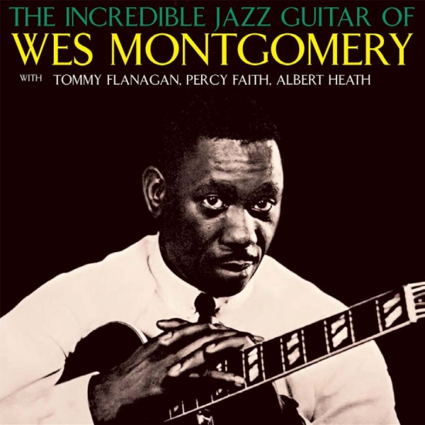 Montgomery Wes - Incredible Jazz Guitar Of Wes Montg i gruppen CD / Toppselgere hos Bengans Skivbutik AB (1387008)