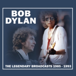 Dylan Bob - Legendary Broadcast 1985-1993 i gruppen CD hos Bengans Skivbutik AB (1388446)