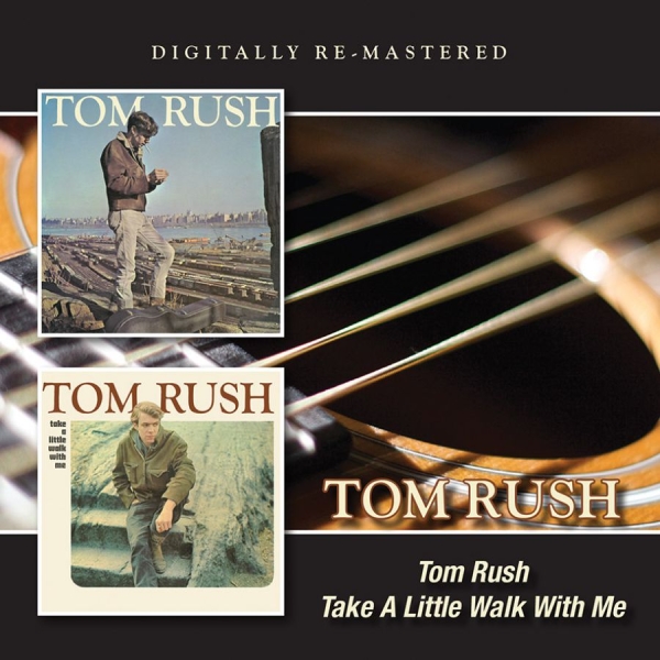 Rush Tom - Tom Rush/Take A Little Walk With Me i gruppen CD / Toppselgere hos Bengans Skivbutik AB (1398159)