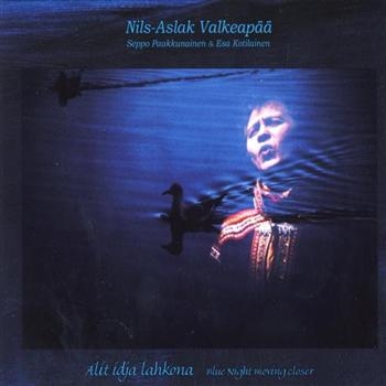 Valkeapää Nils-Aslak - Alit Idja Lahkona/Blue Night Moving i gruppen CD / Toppselgere hos Bengans Skivbutik AB (1400509)