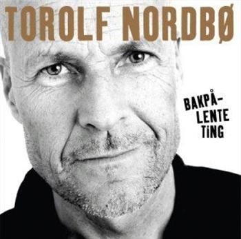 Nordbø Torolf - Bakpå-Lente Ting i gruppen CD / Toppselgere hos Bengans Skivbutik AB (1475120)