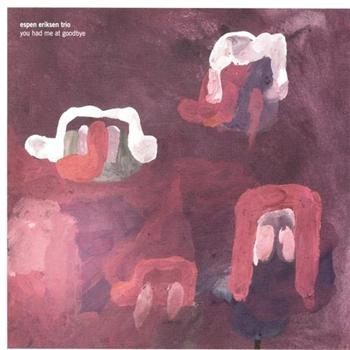 Eriksen Espen And Trio - You Had Me At Goodbye i gruppen CD / Toppselgere hos Bengans Skivbutik AB (1475378)