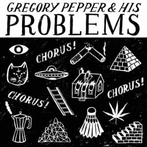 Pepper Gregory & His Problems - Chorus! Chorus! Chorus! i gruppen VINYL hos Bengans Skivbutik AB (1479134)