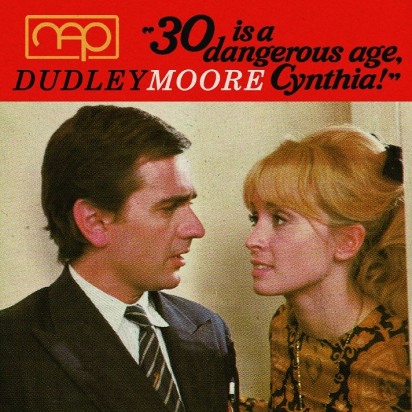 Moore Dudley - 30 Is A Dangerous Age, Cynthia i gruppen CD / Toppselgere hos Bengans Skivbutik AB (1479209)