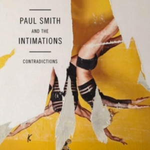 Smith Paul & The Intimations - Contradictions i gruppen VINYL hos Bengans Skivbutik AB (1479217)