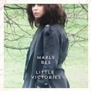 Maple Bee - Little Victories i gruppen CD hos Bengans Skivbutik AB (1480047)