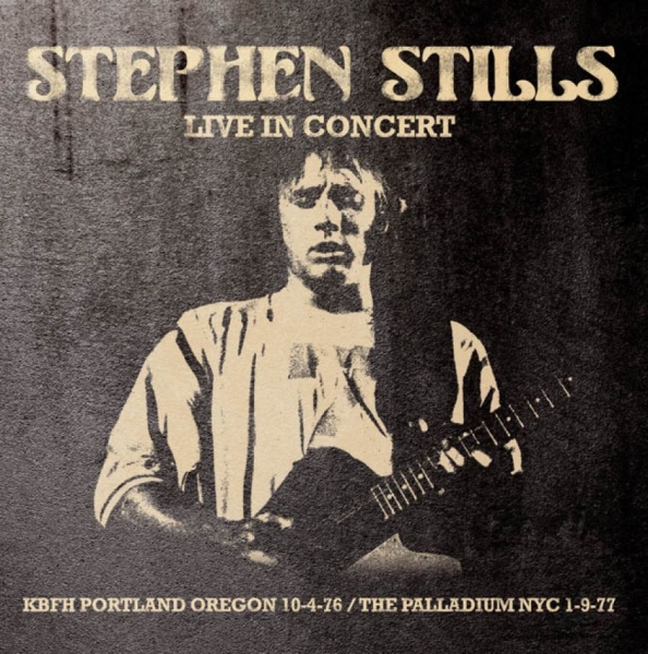 Stills Stephen - Live In Concert, 1976 & 1977 i gruppen CD / Rock hos Bengans Skivbutik AB (1480055)
