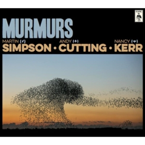 Simpson Martin Andy Cutting & Nanc - Murmurs (Cd+Dvd) i gruppen CD hos Bengans Skivbutik AB (1480334)