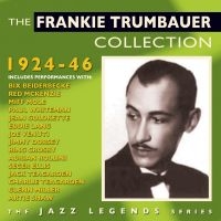 Trumbauer Frankie - Frankie Trumbauer Collection 1924-4 i gruppen CD / Jazz/Blues hos Bengans Skivbutik AB (1511188)