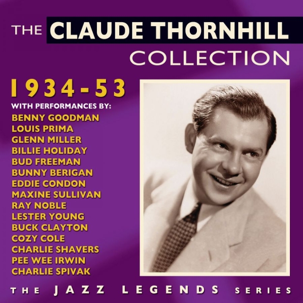 Thornhill Claude - Claude Thornhill Collection 1934-53 i gruppen CD / Jazz/Blues hos Bengans Skivbutik AB (1511189)