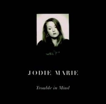 Marie Jodie - Trouble In Mind i gruppen CD / Toppselgere hos Bengans Skivbutik AB (1511219)