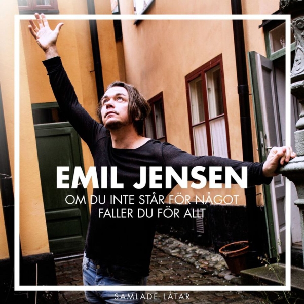 Jensen Emil - Om Du Inte Står För Något Faller Du i gruppen CD / Toppselgere hos Bengans Skivbutik AB (1511356)
