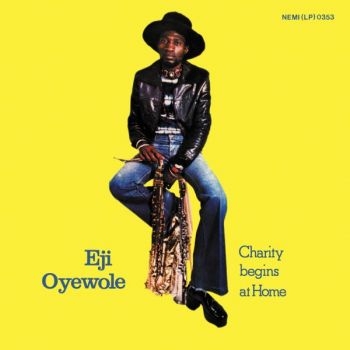 Eji Oyewole - Charity Begins At Home i gruppen VINYL / Toppselgere hos Bengans Skivbutik AB (1515007)