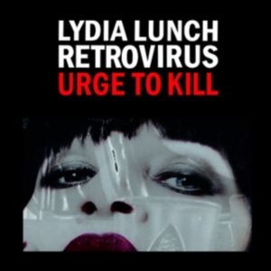 Lunch Lydia & Retrovirus - Urge To Kill i gruppen CD hos Bengans Skivbutik AB (1515038)