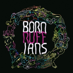 Born Ruffians - Ruff i gruppen VI TIPSER / Klassiska lablar / YepRoc / CD hos Bengans Skivbutik AB (1515268)