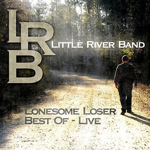 Little River Band - Lonesome Loser - Live i gruppen CD / Rock hos Bengans Skivbutik AB (1515270)