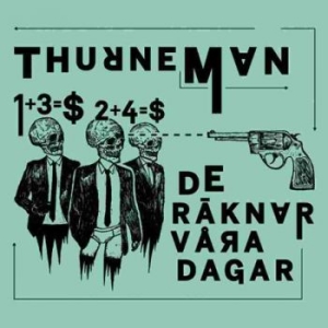 Thurneman - De Räknar Våra Dagar Lp Black + Cd i gruppen Labels / Gaphals hos Bengans Skivbutik AB (1525517)
