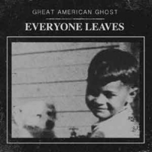 Great American Ghost - Everyone Leaves i gruppen CD hos Bengans Skivbutik AB (1531255)