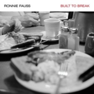 Fauss Ronnie - Built To Break i gruppen Annet /  hos Bengans Skivbutik AB (1531801)