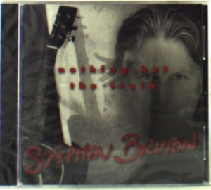 Bruton Stephen - Nothing But The Truth i gruppen CD hos Bengans Skivbutik AB (1531821)