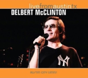 Delbert Mcclinton - Live From Austin Tx i gruppen CD hos Bengans Skivbutik AB (1531840)
