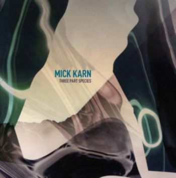 Karn Mick - Three Part Species i gruppen VINYL / Toppselgere hos Bengans Skivbutik AB (1531927)