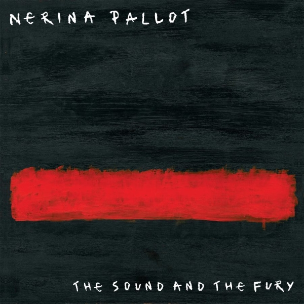 Pallot Nerina - Sound And The Fury i gruppen VINYL / Rock hos Bengans Skivbutik AB (1531936)