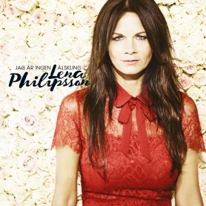 Lena Philipsson - Jag Är Ingen Älskling i gruppen CD / Pop-Rock hos Bengans Skivbutik AB (1532890)
