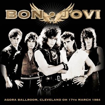 Bon Jovi - Agora Ballroom, Cleveland Oh 1984 i gruppen VINYL / Toppselgere hos Bengans Skivbutik AB (1533007)