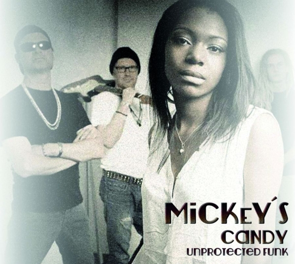 Mickey's Candy - Unprotected Funk i gruppen CD / Toppselgere hos Bengans Skivbutik AB (1533022)