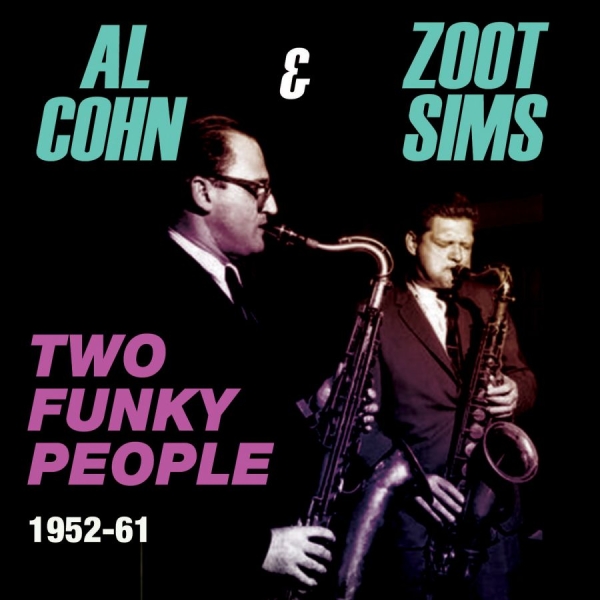 Cohn Al And Zoot Sims - Two Funky People 1952-61 i gruppen CD / Jazz/Blues hos Bengans Skivbutik AB (1545902)