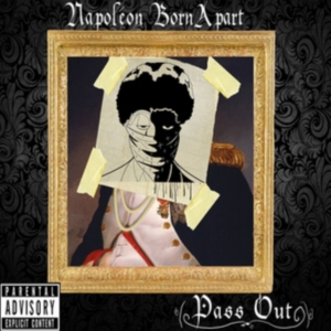Napoleon Bornapart - Pass Out i gruppen CD hos Bengans Skivbutik AB (1546059)