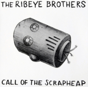 Ribeye Brothers - Call Of The Scrapheap i gruppen VINYL hos Bengans Skivbutik AB (1546091)