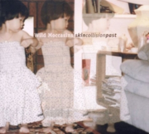 Wild Moccasins - Skin Collision Past i gruppen CD hos Bengans Skivbutik AB (1548039)