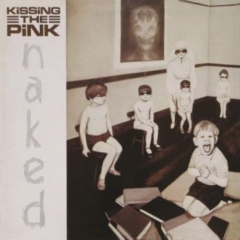 Kissing The Pink - Naked - Expanded i gruppen CD / Pop hos Bengans Skivbutik AB (1550791)