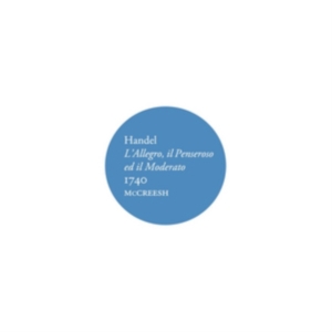 Handel G F - L'allegro, Il Penseroso Ed Il Moder i gruppen CD hos Bengans Skivbutik AB (1552120)