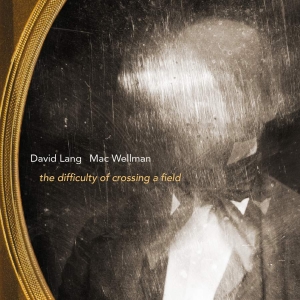 Lang David - The Difficulty Of Crossing A Field i gruppen CD hos Bengans Skivbutik AB (1552681)