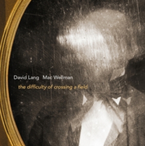 Lang David - The Difficulty Of Crossing A Field i gruppen CD hos Bengans Skivbutik AB (1552681)