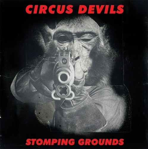 Circus Devils - Stomping Grounds i gruppen CD / Rock hos Bengans Skivbutik AB (1554261)