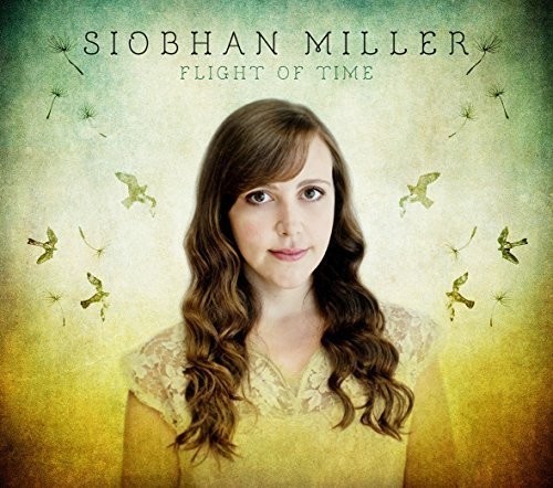 Miller Siobhan - Flight Of Time i gruppen CD / Toppselgere hos Bengans Skivbutik AB (1554505)